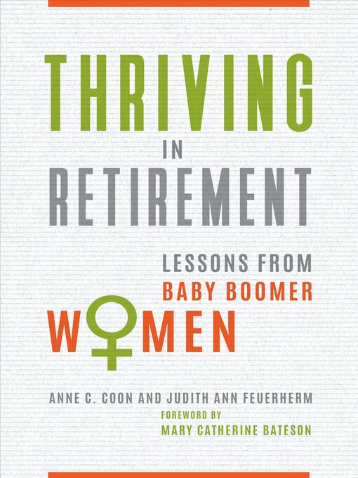 Title details for Thriving in Retirement by Anne C. Coon Ph.D. - Available